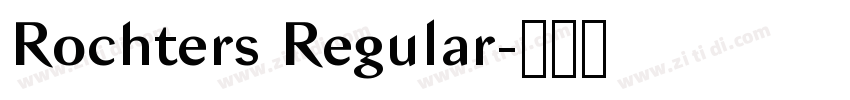 Rochters Regular字体转换 Rochters Regular字体转换